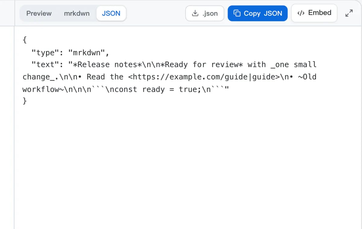 The Slack Markdown converter's JSON view showing the converted message wrapped as a mrkdwn text object with type and text fields.